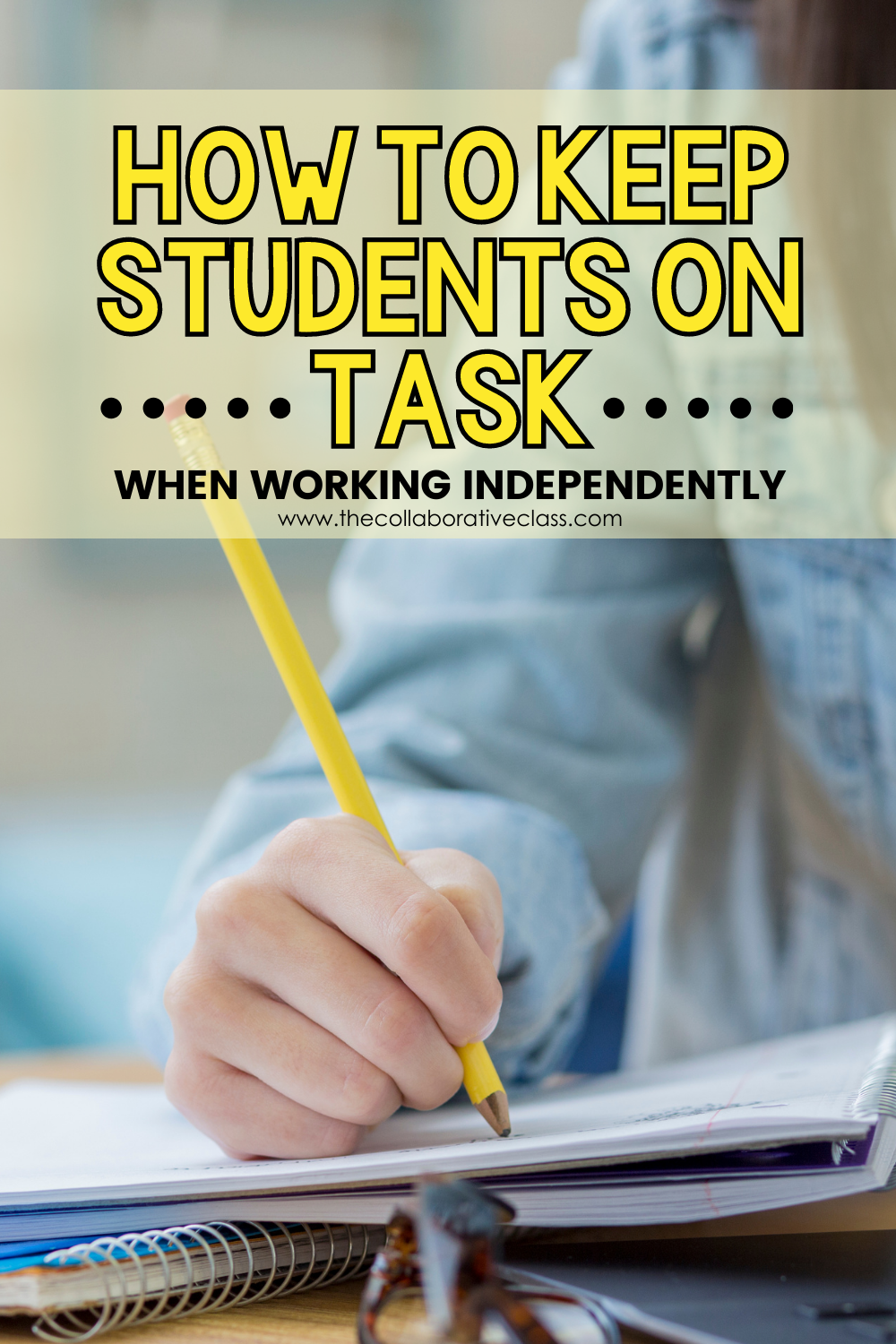 Pins for How to Keep Students On Task When Working Independently Blog Header