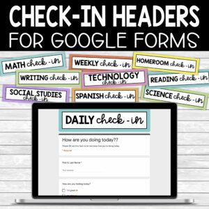 Google Forms Check In Headers
