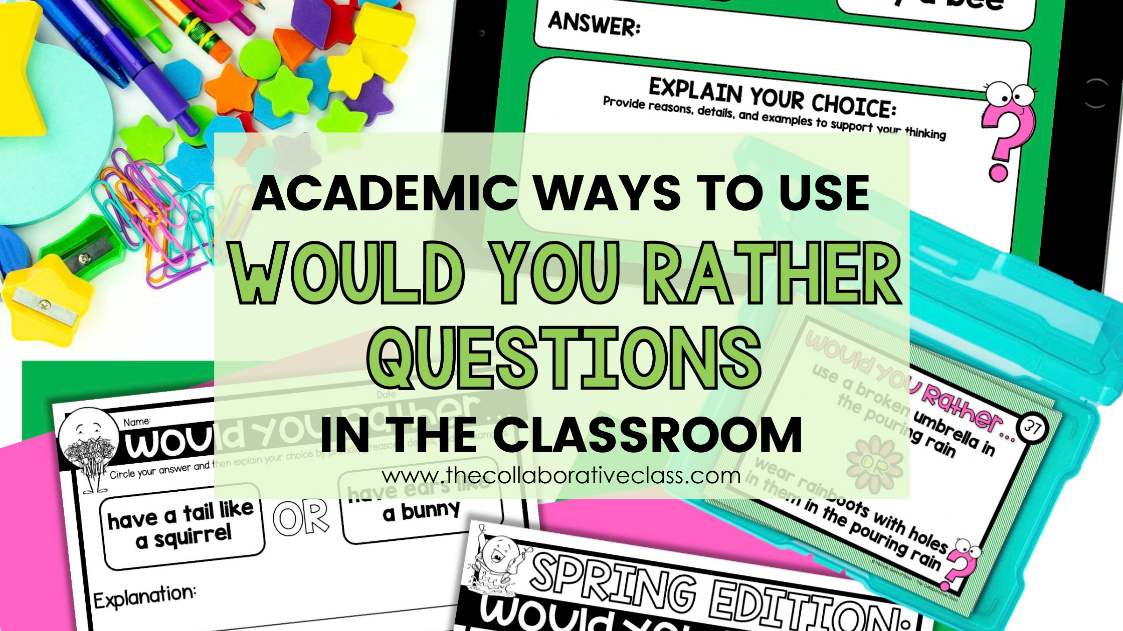Academic Ways to Use Would You Rather Questions for Kids in the Classroom -  The Collaborative Class