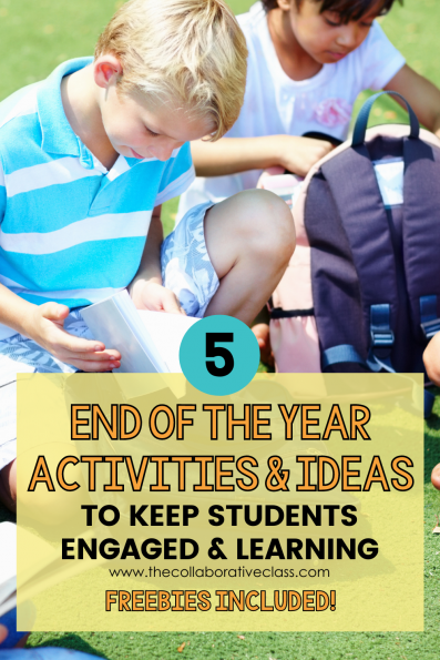 5 End of the Year Activities and Ideas to Keep Students Engaged and ...